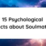 15 Psychological Facts about Soulmates