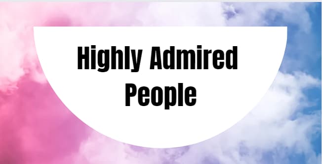 4 Characterstics of Highly Admired People