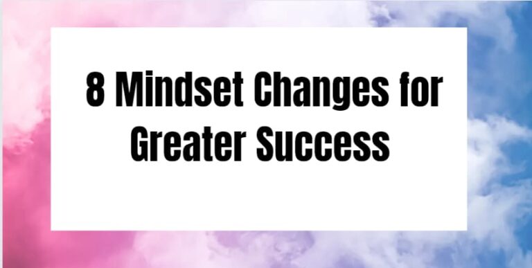 Unlock Your Potential: 8 Mindset Changes for Greater Success