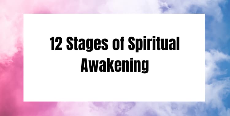 12 Stages of Spiritual Awakening